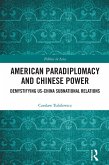 American Paradiplomacy and Chinese Power (eBook, PDF)