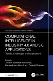 Computational Intelligence in Industry 4.0 and 5.0 Applications (eBook, ePUB)