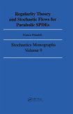 Regularity Theory and Stochastic Flows for Parabolic ISPDES (eBook, ePUB)