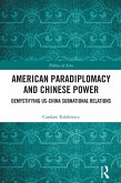 American Paradiplomacy and Chinese Power (eBook, ePUB)