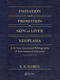 Initiation and Promotion in Skin Or Liver Neoplasia (eBook, ePUB) Initiation and Promotion in Skin Or Liver Neoplasia (eBook, ePUB)