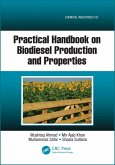 Practical Handbook on Biodiesel Production and Properties (eBook, ePUB) Practical Handbook on Biodiesel Production and Properties (eBook, ePUB)