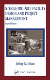 Sterile Product Facility Design and Project Management (eBook, ePUB) Sterile Product Facility Design and Project Management (eBook, ePUB)