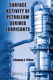Surface Activity of Petroleum Derived Lubricants (eBook, ePUB) Surface Activity of Petroleum Derived Lubricants (eBook, ePUB)
