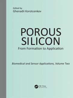 Porous Silicon: From Formation to Application: Biomedical and Sensor Applications, Volume Two (eBook, ePUB)