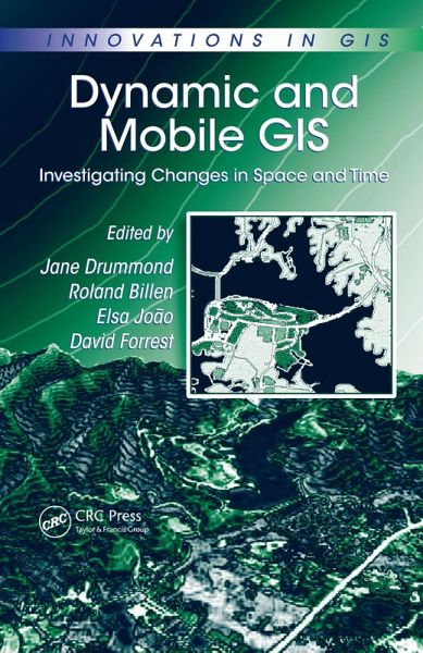 Dynamic and Mobile GIS (eBook, ePUB)