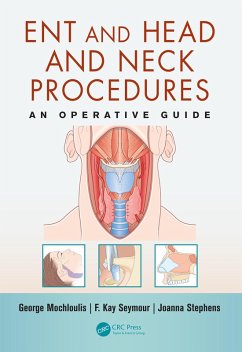 ENT and Head and Neck Procedures (eBook, ePUB) - Mochloulis, George; Seymour, F. Kay; Stephens, Joanna