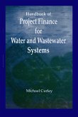 Handbook of Project Finance for Water and Wastewater Systems (eBook, ePUB)
