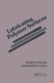 Lubricating Polymer Surfaces (eBook, ePUB) Lubricating Polymer Surfaces (eBook, ePUB)