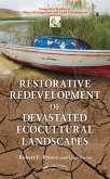 Restorative Redevelopment of Devastated Ecocultural Landscapes (eBook, ePUB) Restorative Redevelopment of Devastated Ecocultural Landscapes (eBook, ePUB)