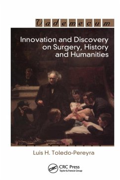 Innovation and Discovery on Surgery, History and Humanities (eBook, ePUB) - Toledo-Pereyra, Luis Horacio