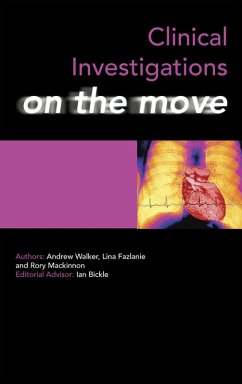 Clinical Investigations on the Move (eBook, ePUB) - Walker, Andrew; Fazlanie, Lina; Mackinnon, Rory