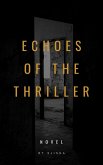 Echoes of the thriller (eBook, ePUB) Echoes of the thriller (eBook, ePUB)