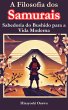 A Filosofia dos Samurais: Sabedoria do... - Bild 1