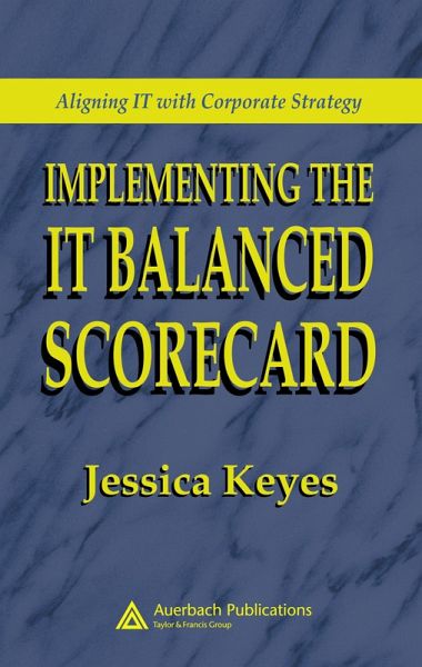 Implementing the IT Balanced Scorecard (eBook, ePUB)