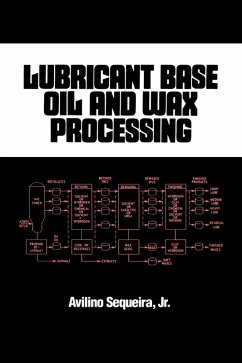 Lubricant Base Oil and Wax Processing (eBook, ePUB) - Sequeira, Avilino