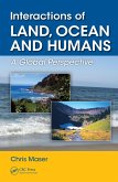 Interactions of Land, Ocean and Humans (eBook, ePUB) Interactions of Land, Ocean and Humans (eBook, ePUB)