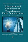 Information and Communication Technologies in Public Administration (eBook, ePUB) Information and Communication Technologies in Public Administration (eBook, ePUB)