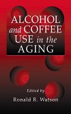Alcohol and Coffee Use in the Aging (eBook, ePUB)