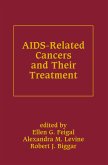 AIDS-Related Cancers and Their Treatment (eBook, ePUB) AIDS-Related Cancers and Their Treatment (eBook, ePUB)