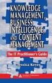 Knowledge Management, Business Intelligence, and Content Management (eBook, ePUB)