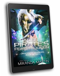 Cover Alien Pirate's Feisty Queen (Draconian Warriors, #15) (eBook, ePUB)