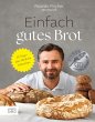 Einfach gutes Brot (eBook, ePUB) - Bild 1