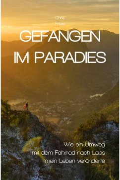 Gefangen im Paradies (eBook, ePUB) - Fritze, Chris