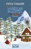 Le lutin qui voulait fuir Noël (eBook, ePUB)