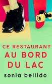 Ce restaurant au bord du lac (eBook, ePUB) Ce restaurant au bord du lac (eBook, ePUB)