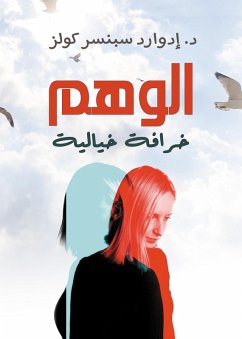 Illusion...an imaginary myth (eBook, ePUB) - Coles, Edward Spencer