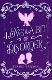 Love & A Bit of Disorder (eBook, ePUB) Love & A Bit of Disorder (eBook, ePUB)
