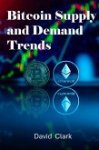 Bitcoin Supply and Demand Trends (eBook, ePUB)