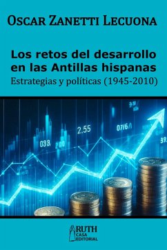 Cover Los retos del desarrollo en las Antillas hispanas. Estrategias y políticas (1945-2010) (eBook, ePUB)