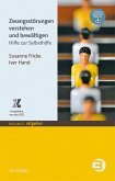 Zwangsstörungen verstehen und bewältigen (eBook, PDF) Zwangsstörungen verstehen und bewältigen (eBook, PDF)