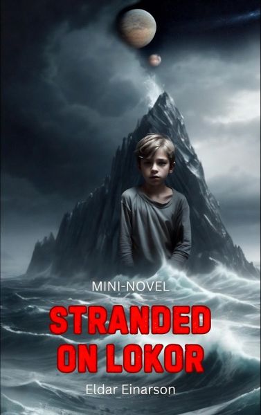Stranded on Lokor (eBook, ePUB) Stranded on Lokor (eBook, ePUB)