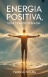 Energia Positiva, Vida Transformada:... - Bild 1