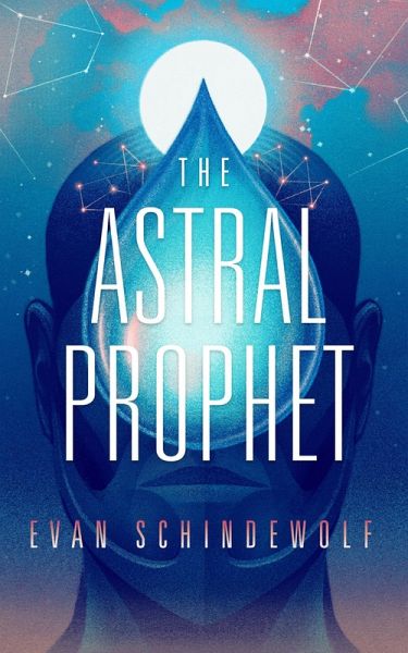 The Astral Prophet (eBook, ePUB) The Astral Prophet (eBook, ePUB)