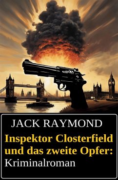 Inspektor Closterfield und das zweite Opfer: Kriminalroman (eBook, ePUB) - Raymond, Jack