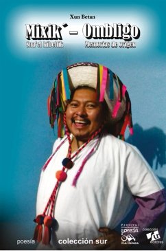 Mixik' Sna'el kibeltik - Ombligo. Memorias de origen (eBook, ePUB) Cover Mixik' Sna'el kibeltik - Ombligo. Memorias de origen (eBook, ePUB)