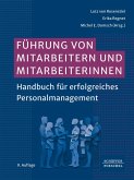 Führung von Mitarbeitern und Mitarbeiterinnen (eBook, ePUB) Führung von Mitarbeitern und Mitarbeiterinnen (eBook, ePUB)