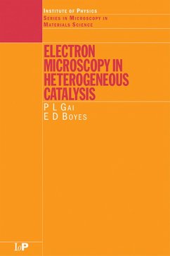 Electron Microscopy in Heterogeneous Catalysis (eBook, ePUB) - Gai, P. L; Boyes, E. D