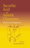 Ascorbic Acid In Aquatic Organisms (eBook, ePUB)