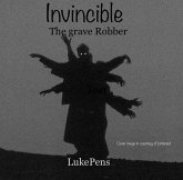 Invincible:The Grave Robber (eBook, ePUB)