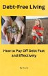 Debt-Free Living: How to Pay Off Debt... - Bild 1