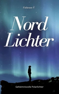 Nordlichter (eBook, ePUB) - P., Fabienne