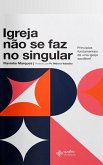 Igreja não se faz no singular (eBook, ePUB)