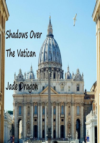 Shadows Over The Vatican (eBook, ePUB) Shadows Over The Vatican (eBook, ePUB)