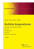 Ärztliche Kooperationen (eBook, PDF) Ärztliche Kooperationen (eBook, PDF)