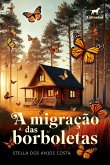 A migração das borboletas (eBook, ePUB) A migração das borboletas (eBook, ePUB)